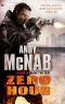 [Nick Stone 13] • Zero Hour (Nick Stone Book 13) · Andy McNab's Best-Selling Series of Nick Stone Thrillers - Now Available in the US, With Bonus Material